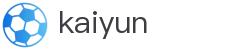 开云 (kaiyun)官方网站 - 手机端体育赛事直达 · kaiyun.com